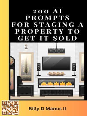 cover image of 200 AI Prompts for Staging Property to Get It Sold